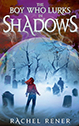 Boy Who Lurks In Shadows